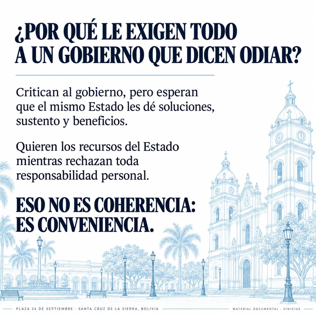 Lámina de opinión sobre las exigencias dirigidas a un gobierno al que se critica.